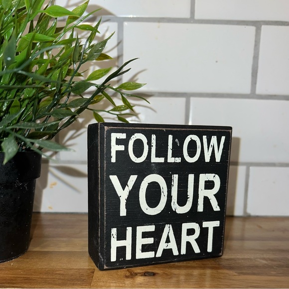 “FOLLOW YOUR HEART” Home Decor - Picture 1 of 4